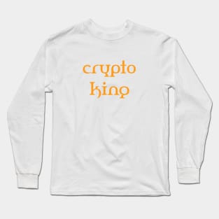 Crypto king Long Sleeve T-Shirt